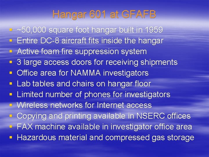 Hangar 601 at GFAFB § § § ~50, 000 square foot hangar built in Hangar 601 at GFAFB § § § ~50, 000 square foot hangar built in