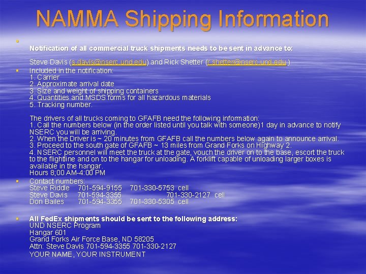 NAMMA Shipping Information § § Notification of all commercial truck shipments needs to be NAMMA Shipping Information § § Notification of all commercial truck shipments needs to be