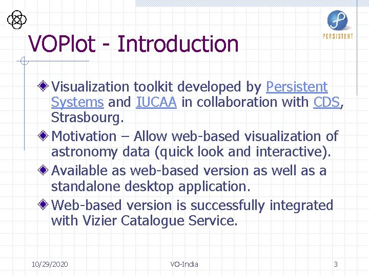 VOPlot - Introduction Visualization toolkit developed by Persistent Systems and IUCAA in collaboration with