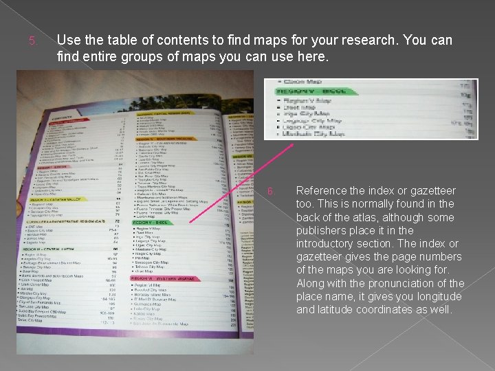 5. Use the table of contents to find maps for your research. You can