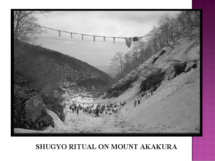 SHUGYO RITUAL ON MOUNT AKAKURA 