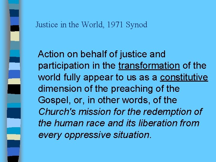 Justice in the World, 1971 Synod Action on behalf of justice and participation in