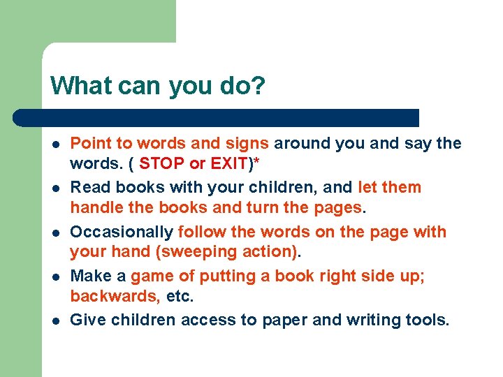 What can you do? l l l Point to words and signs around you What can you do? l l l Point to words and signs around you
