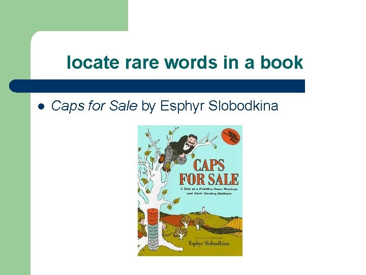 locate rare words in a book l Caps for Sale by Esphyr Slobodkina locate rare words in a book l Caps for Sale by Esphyr Slobodkina