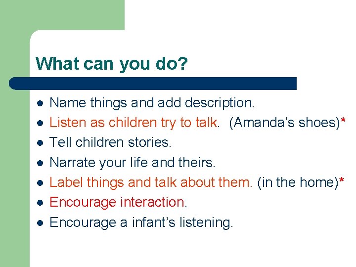 What can you do? l l l l Name things and add description. Listen What can you do? l l l l Name things and add description. Listen