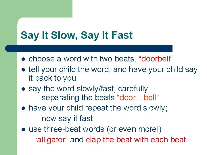 Say It Slow, Say It Fast choose a word with two beats, “doorbell” l Say It Slow, Say It Fast choose a word with two beats, “doorbell” l
