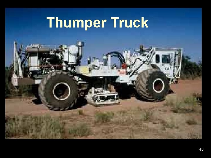 Thumper Truck 48 Thumper Truck 48