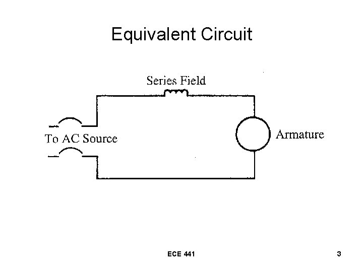 Equivalent Circuit ECE 441 3 