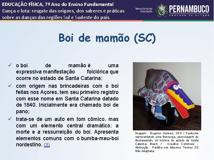 EDUCAÇÃO FÍSICA, 7º Ano do Ensino Fundamental Dança e luta: resgate das origens, dos