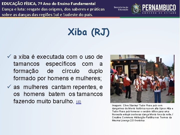 EDUCAÇÃO FÍSICA, 7º Ano do Ensino Fundamental Dança e luta: resgate das origens, dos