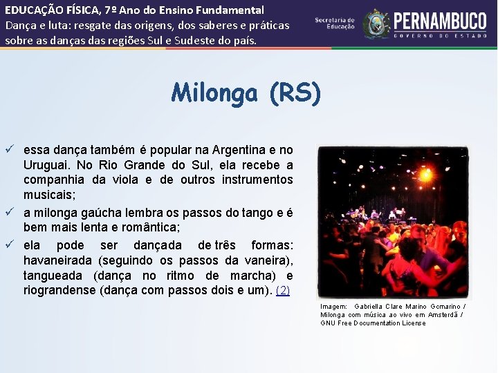 EDUCAÇÃO FÍSICA, 7º Ano do Ensino Fundamental Dança e luta: resgate das origens, dos