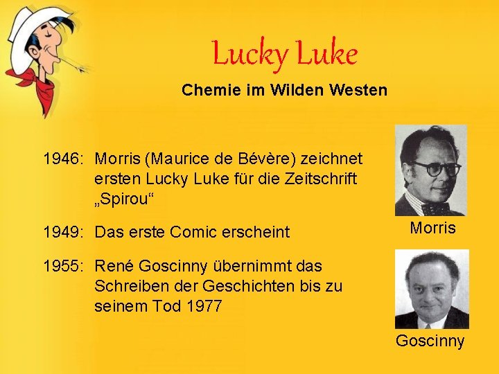 Lucky Luke Chemie im Wilden Westen 1946: Morris (Maurice de Bévère) zeichnet ersten Lucky