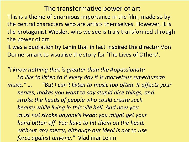 The transformative power of art This is a theme of enormous importance in the