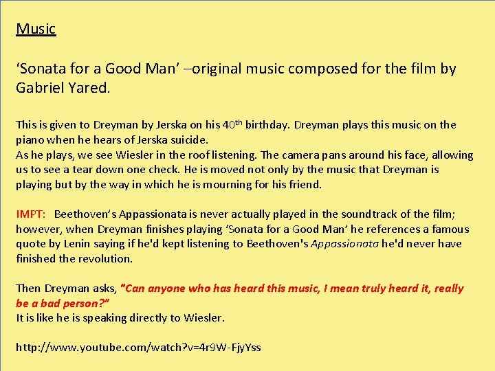 Music ‘Sonata for a Good Man’ –original music composed for the film by Gabriel