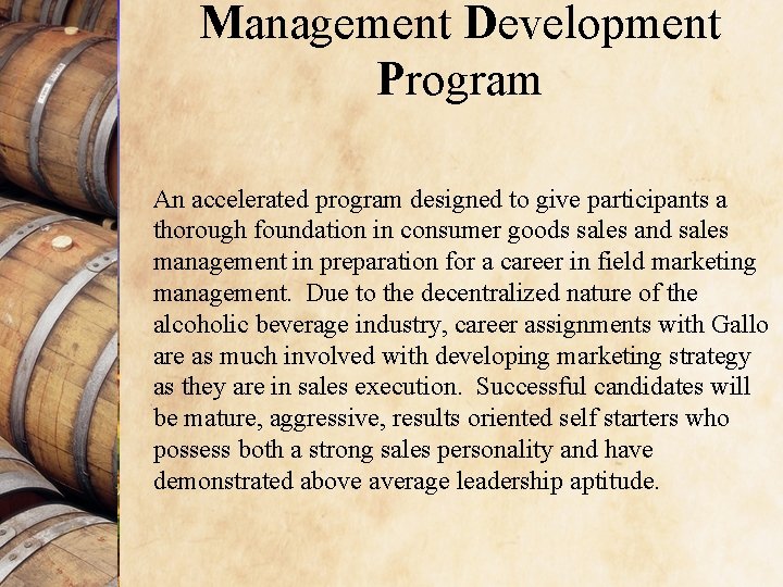 Management Development Program An accelerated program designed to give participants a thorough foundation in