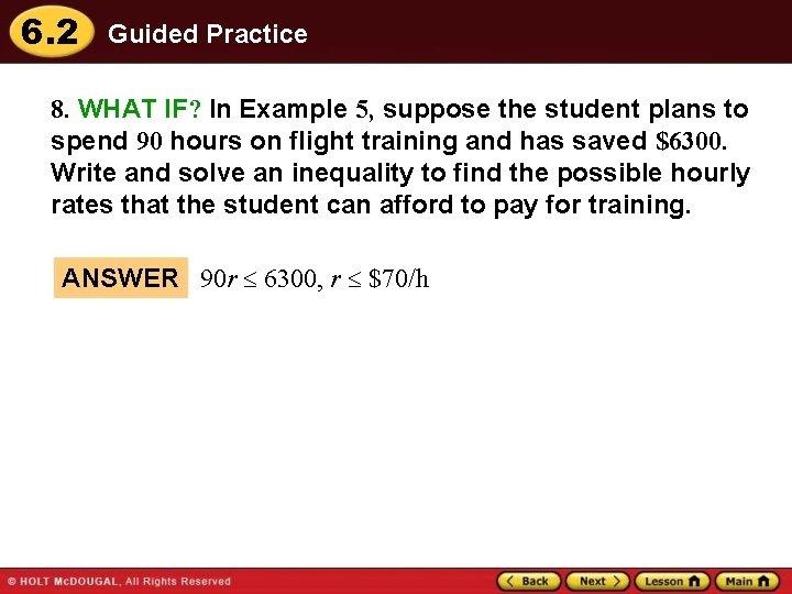 6. 2 Guided Practice 8. WHAT IF? In Example 5, suppose the student plans