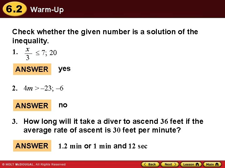 6. 2 Warm-Up Check whether the given number is a solution of the inequality.