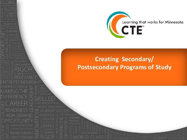 Creating Secondary/ Postsecondary Programs of Study 