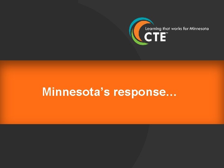 Minnesota’s response… 