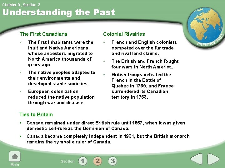 Chapter 8 , Section 2 Understanding the Past The First Canadians Colonial Rivalries •