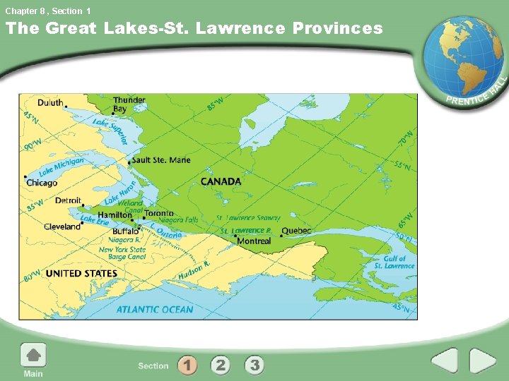 Chapter 8 , Section 1 The Great Lakes-St. Lawrence Provinces 