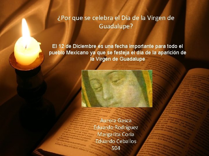 ¿Por que se celebra el Día de la Virgen de Guadalupe? El 12 de