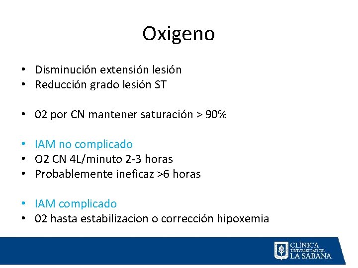 Oxigeno • Disminución extensión lesión • Reducción grado lesión ST • 02 por CN Oxigeno • Disminución extensión lesión • Reducción grado lesión ST • 02 por CN