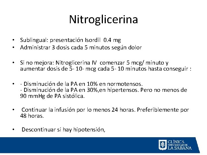 Nitroglicerina • Sublingual: presentación Isordil 0. 4 mg • Administrar 3 dosis cada 5 Nitroglicerina • Sublingual: presentación Isordil 0. 4 mg • Administrar 3 dosis cada 5