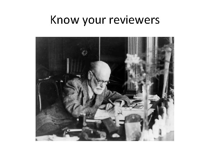 Know your reviewers 