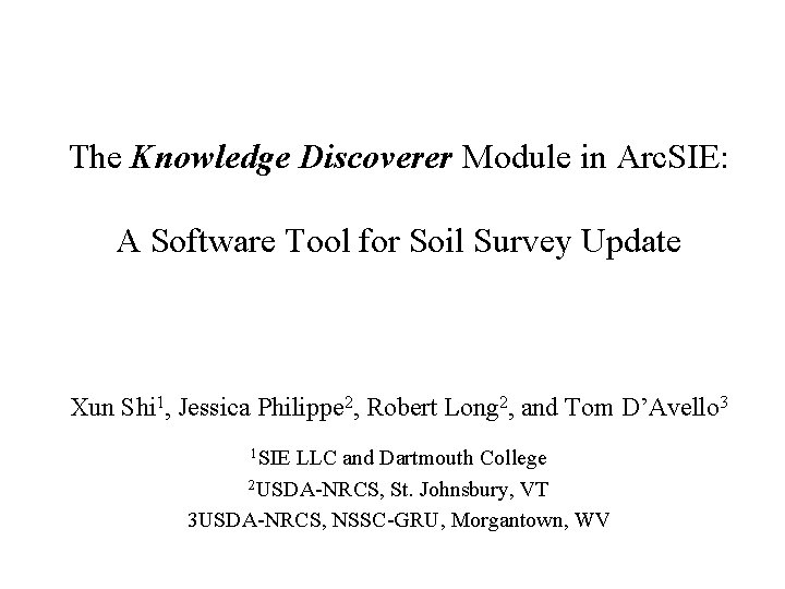The Knowledge Discoverer Module in Arc. SIE: A Software Tool for Soil Survey Update