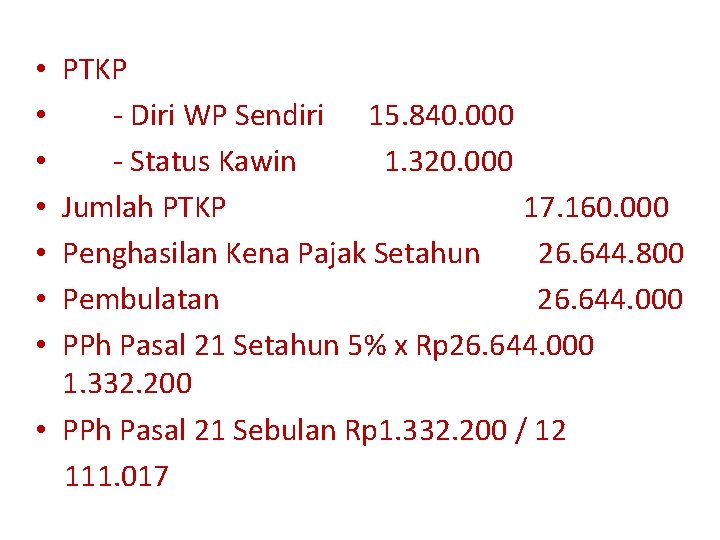 PTKP - Diri WP Sendiri 15. 840. 000 - Status Kawin 1. 320. 000