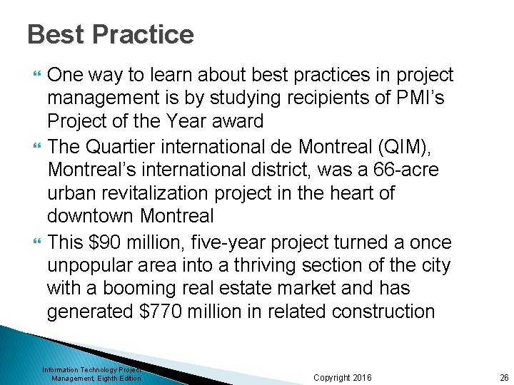 Best Practice One way to learn about best practices in project management is by