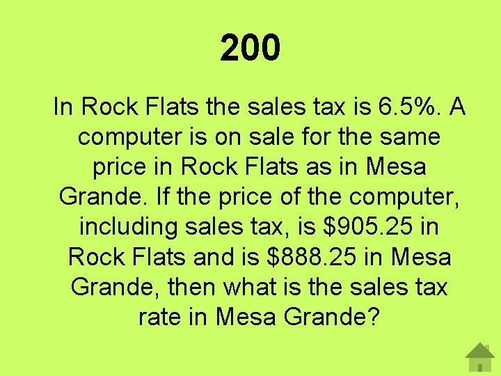 200 In Rock Flats the sales tax is 6. 5%. A computer is on