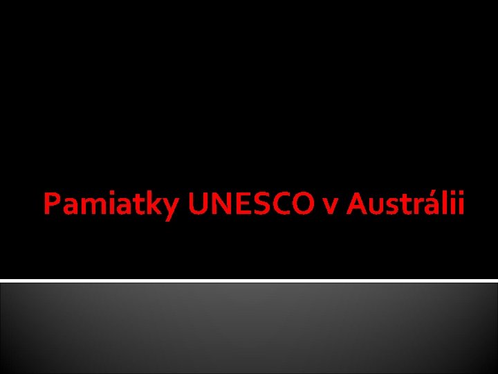 Pamiatky UNESCO v Austrálii 