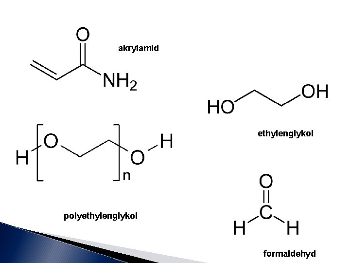 akrylamid ethylenglykol polyethylenglykol formaldehyd 