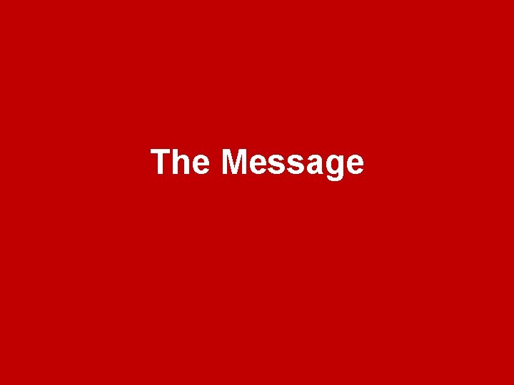 The Message The Message