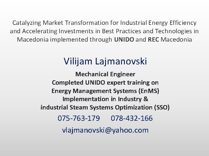 Catalyzing Market Transformation for Industrial Energy Efficiency and Accelerating Investments in Best Practices and