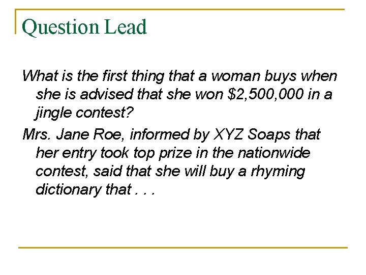 Question Lead What is the first thing that a woman buys when she is