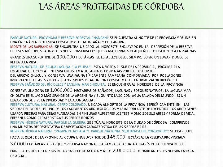 LAS ÁREAS PROTEGIDAS DE CÓRDOBA PARQUE NATURAL PROVINCIAL Y RESERVA FORESTAL CHANCANÍ: SE ENCUENTRA LAS ÁREAS PROTEGIDAS DE CÓRDOBA PARQUE NATURAL PROVINCIAL Y RESERVA FORESTAL CHANCANÍ: SE ENCUENTRA