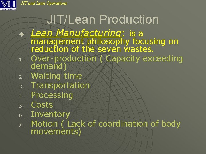 JIT and Lean Operations JIT/Lean Production u 1. 2. 3. 4. 5. 6. 7.