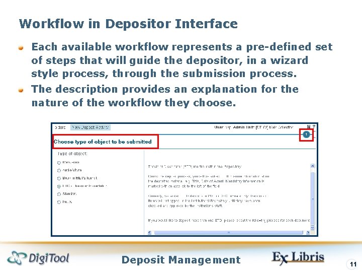 Workflow in Depositor Interface Each available workflow represents a pre-defined set of steps that Workflow in Depositor Interface Each available workflow represents a pre-defined set of steps that