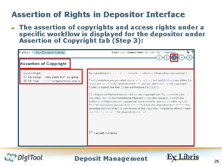 Assertion of Rights in Depositor Interface The assertion of copyrights and access rights under Assertion of Rights in Depositor Interface The assertion of copyrights and access rights under