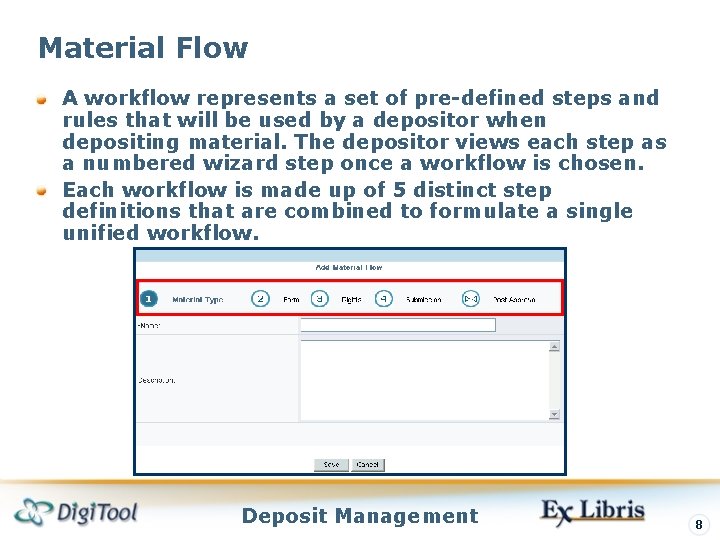 Material Flow A workflow represents a set of pre-defined steps and rules that will Material Flow A workflow represents a set of pre-defined steps and rules that will