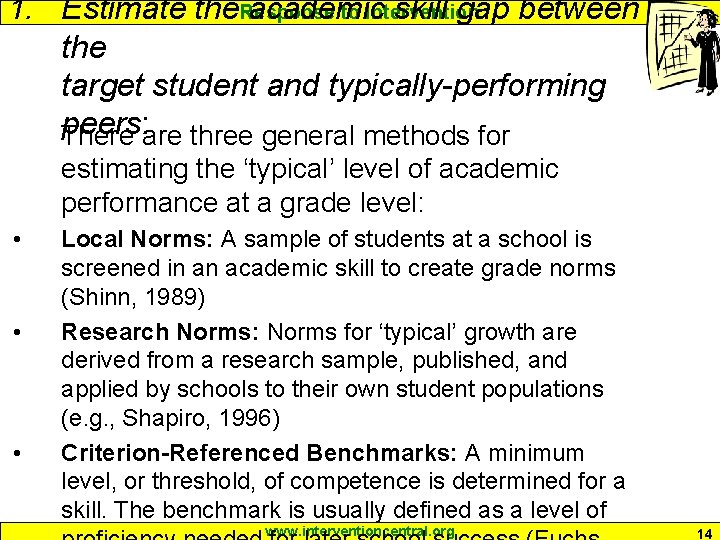 1. Estimate the academic skill gap between Response to Intervention the target student and