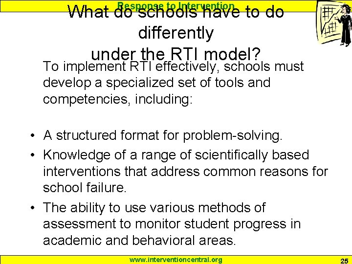 Response to Intervention What do schools have to do differently under the RTI model?