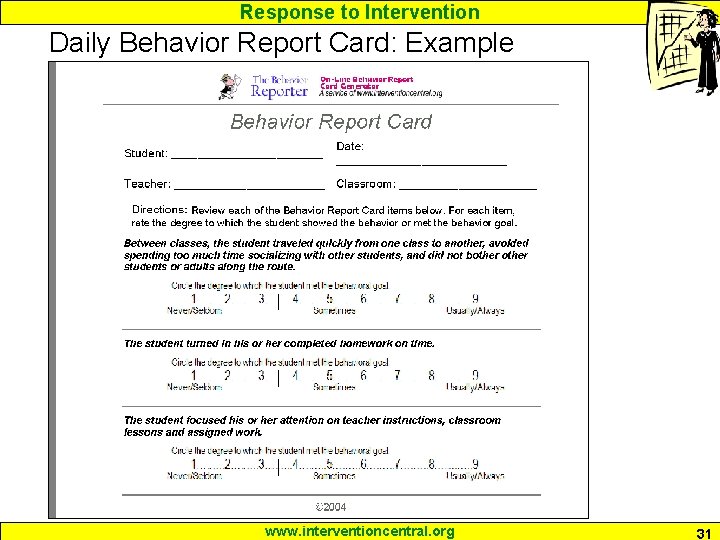 Response to Intervention Daily Behavior Report Card: Example www. interventioncentral. org 31 