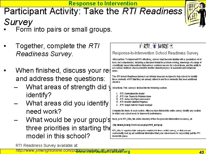 Response to Intervention Participant Activity: Take the RTI Readiness Survey • Form into pairs