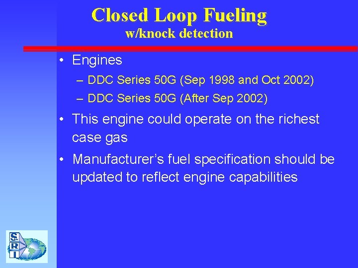 Closed Loop Fueling w/knock detection • Engines – DDC Series 50 G (Sep 1998