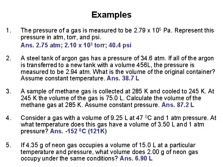 Examples 1. The pressure of a gas is measured to be 2. 79 x