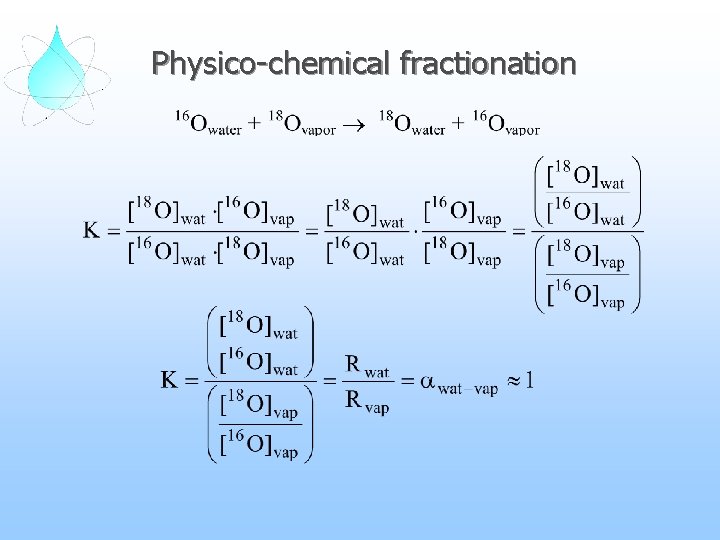 Physico-chemical fractionation 